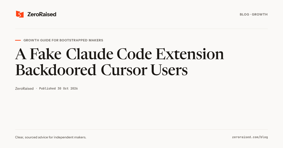 Editorial title card reading "A Fake Claude Code Extension Backdoored Cursor Users" beside the orange ZeroRaised mark.