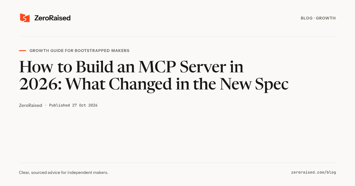 Editorial title card reading "How to Build an MCP Server in 2026: What Changed in the New Spec" beside the orange ZeroRaised mark.