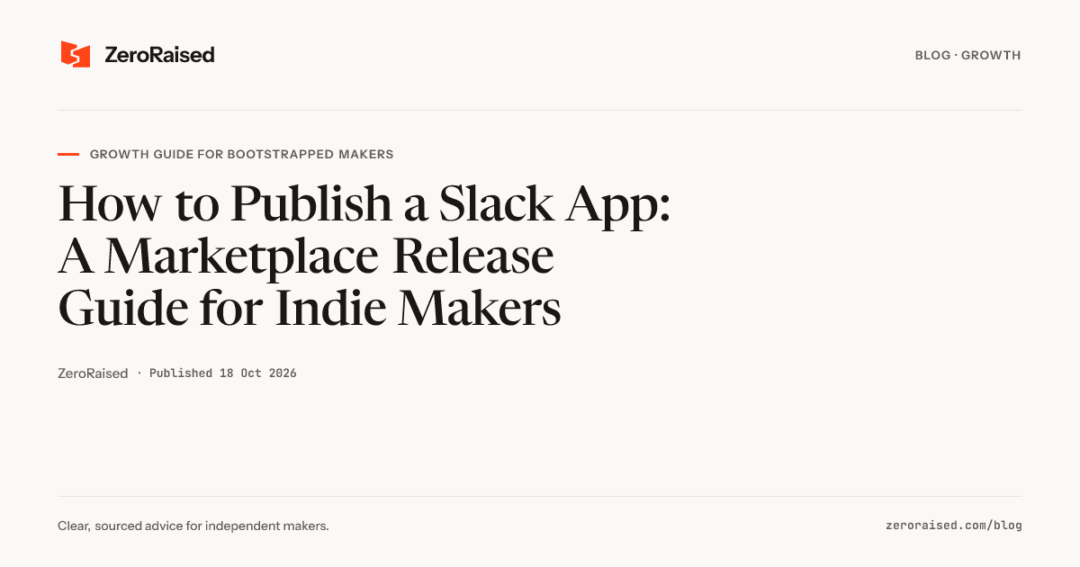 Editorial title card reading "How to Publish a Slack App: A Marketplace Release Guide for Indie Makers" beside the orange ZeroRaised mark.