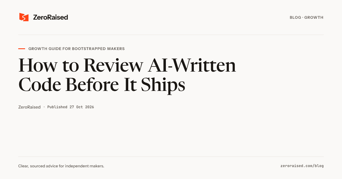 Editorial title card reading "How to Review AI-Written Code Before It Ships" beside the orange ZeroRaised mark.