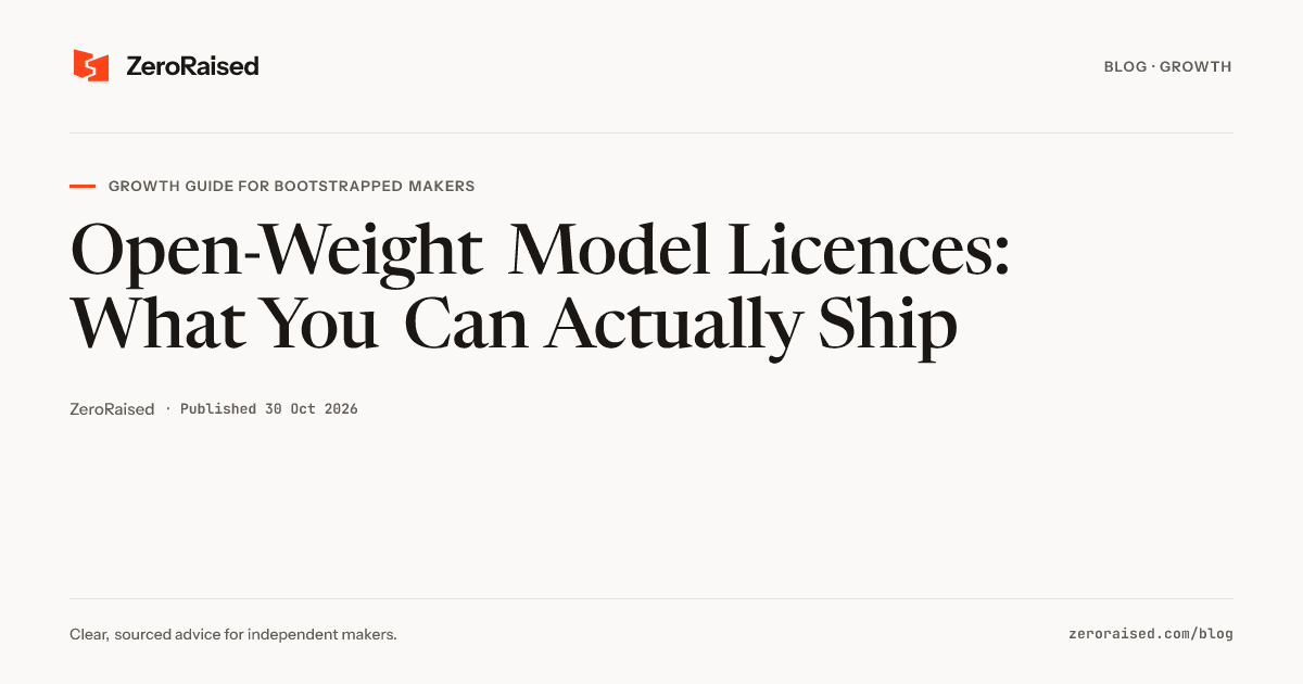 Editorial title card reading "Open-Weight Model Licences: What You Can Actually Ship" beside the orange ZeroRaised mark.
