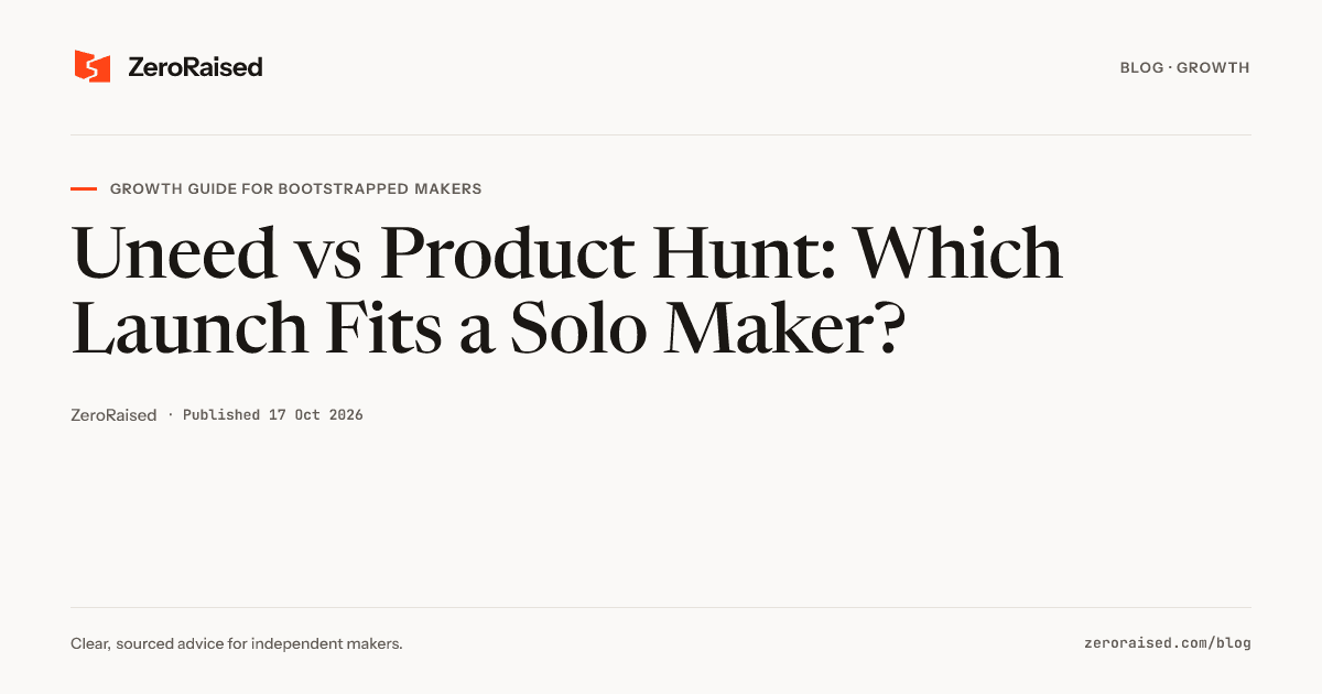 Orange #FF4517 editorial title card reading "Uneed vs Product Hunt: Which Launch Fits a Solo Maker?" beside the ZeroRaised mark.
