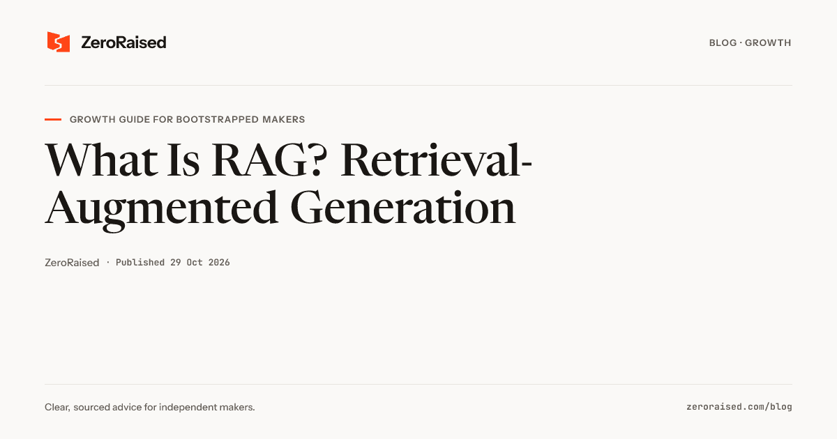 Editorial title card reading "What Is RAG? Retrieval-Augmented Generation for Founders" beside the orange ZeroRaised mark.